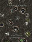 The Science of Marbles: Data & Graphs for Science Lab: Volume 2 By M. Schottenbauer Cover Image