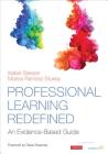 Professional Learning Redefined: An Evidence-Based Guide By Isabel Sawyer, Marisa Ramirez Stukey Cover Image