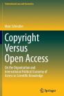Copyright Versus Open Access: On the Organisation and International Political Economy of Access to Scientific Knowledge (International Law and Economics) Cover Image