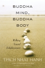Buddha Mind, Buddha Body: Walking Toward Enlightenment Cover Image