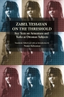 Zabel Yessayan on the Threshold: Key Texts on Armenians and Turks as Ottoman Subjects Cover Image