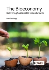 The Bioeconomy: Delivering Sustainable Green Growth By Davide Viaggi Cover Image