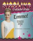 Emma!: Amazing Actress Emma Stone (Sizzling Celebrities) By Michael A. Schuman Cover Image