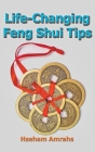 Life-Changing Feng Shui Tips By Hseham Amrahs Cover Image