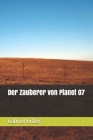 Der Zauberer von Planet 07 By Gabriel Ritter Cover Image
