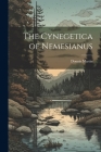 The Cynegetica of Nemesianus By Donnis Martin Cover Image