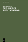 Technik Der Rechtsfindung: Ein Leitfaden By Karl Schumacher Cover Image