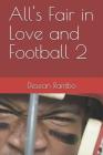 All's Fair in Love and Football 2 By Desean Rambo Cover Image