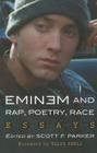 Eminem and Rap, Poetry, Race: Essays By Scott F. Parker (Editor) Cover Image