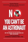 No You Can't be an Astronaut By Fairweather Cover Image