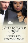 Billionaire for the Night By Stacy-Deanne, Venus Ray Cover Image