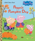 Peppa's Pumpkin Day (Peppa Pig) (Little Golden Book) By Courtney Carbone, Zoe Waring (Illustrator) Cover Image