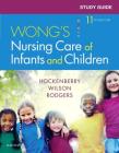 Study Guide for Wong's Nursing Care of Infants and Children Cover Image