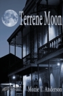 Terrene Moon By Moxie T. Anderson Cover Image