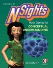 Nsights: Math Games for Conceptual Understanding: Volume 1 By Barbara Dougherty, Fay Zenigami, Linda Venenciano Cover Image