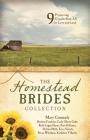 The Homestead Brides Collection: 9 Pioneering Couples Risk All for Love and Land Cover Image