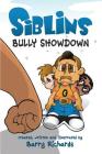 Siblins Bully Showdown By Richards Barry, Richards Barry (Illustrator), Richards Barry (Created by) Cover Image