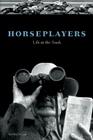 Horseplayers: Life at the Track Cover Image