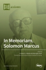 In Memoriam, Solomon Marcus By Cristian S. Calude (Guest Editor), Gheorghe Paun (Guest Editor) Cover Image
