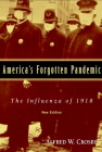 America's Forgotten Pandemic: The Influenza of 1918 By Alfred W. Crosby Cover Image