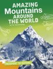 Amazing Mountains Around the World By Pat Tanumihardja Cover Image