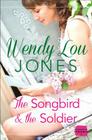 The Songbird and the Soldier (Harperimpulse Contemporary Romance) By Wendy Lou Jones Cover Image