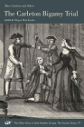The Carleton Bigamy Trial (The Other Voice in Early Modern Europe: The Toronto Series #97) By Mary Carleton, Megan Matchinske (Editor) Cover Image