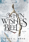 When Wishes Bleed Cover Image