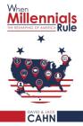 When Millennials Rule: The Reshaping of America Cover Image