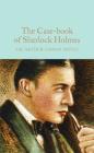 The Case-book of Sherlock Holmes By Sir Arthur Conan Doyle, David Stuart Davies (Afterword by) Cover Image
