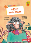 A Knit and a Knot By Amanda Brandon, Catalina Echeverri (Illustrator) Cover Image