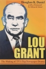Lou Grant: The Making of Tv's Top Newspaper Drama (Television and Popular Culture) By Douglass Daniel Cover Image