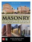 Masonry Structural Design, Second Edition By Jennifer Eisenhauer Tanner, Richard Klingner Cover Image