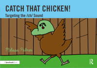 Catch That Chicken!: Targeting the Ch Sound By Melissa Palmer Cover Image