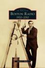 Boston Radio: 1920-2010 Cover Image
