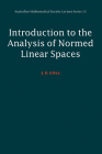 Introduction to the Analysis of Normed Linear Spaces (Australian Mathematical Society Lecture #13) By J. R. Giles Cover Image
