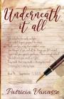 Underneath It All By Sarah Cypher (Editor), Julie L. Casey, Patricia Vanasse Cover Image