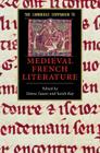The Cambridge Companion to Medieval French Literature (Cambridge Companions to Literature) By Simon Gaunt (Editor), Sarah Kay (Editor) Cover Image