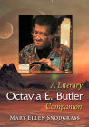 Octavia E. Butler: A Literary Companion (McFarland Literary Companion #21) Cover Image