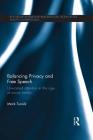 Balancing Privacy and Free Speech: Unwanted Attention in the Age of Social Media (Routledge Research in Information Technology and E-Commerce) Cover Image