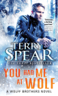 You Had Me at Wolf By Terry Spear Cover Image