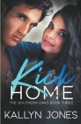 Kick Home By Kallyn Jones Cover Image