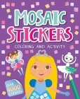 Mosaic Stickers Coloring and Activity: With Over 4000 Stickers By IglooBooks Cover Image
