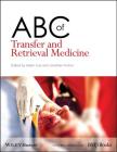 ABC of Transfer and Retrieval Medicine By Adam Low (Editor), Jonathan Hulme (Editor) Cover Image