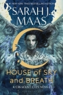 House of Sky and Breath (Crescent City #2) By Sarah J. Maas Cover Image