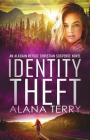 Identity Theft By Alana Terry Cover Image