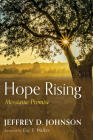 Hope Rising By Jeffrey D. Johnson, Eric E. Walker (Foreword by) Cover Image