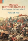 India's Historic Battles By Kaushik Roy Cover Image