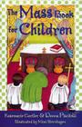 The Mass Book for Children By Rosemarie Gortler, Donna Piscitelli, Mimi Sternhagen (Illustrator) Cover Image