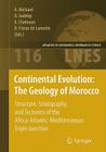Continental Evolution: The Geology of Morocco: Structure, Stratigraphy, and Tectonics of the Africa-Atlantic-Mediterranean Triple Junction (Lecture Notes in Earth Sciences #116) Cover Image